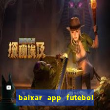 baixar app futebol da hora 3.7